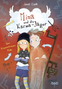 Mina und die Karmajäer Band 1